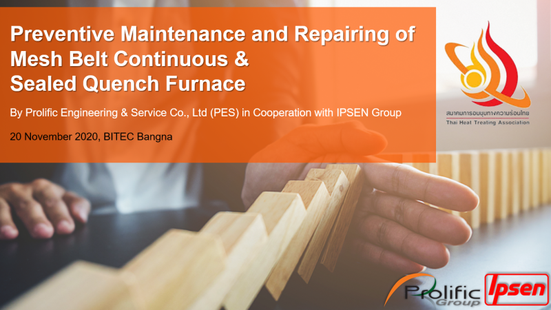 Seminar: PREVENTIVE MAINTENANCE and REPAIRING of MESH BELT CONTINUOUS & SEALED QUENCH FURNACE